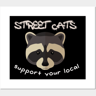 street cats support your local Posters and Art